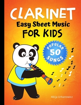 Paperback CLARINET - Easy Sheet Music for Kids * 50 Songs: Easiest Songbook of the Best Pieces to Play for Beginners Children and Students of All Ages * BIG Notes * First Book * Simple Melodies Book