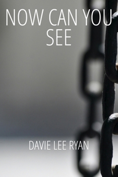 Paperback Now Can You See by Davie Lee Ryan Book