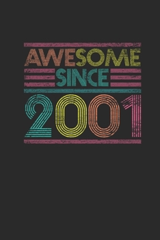 Awesome Since 2001: Small Lined Notebook – Birthday Gift or Anniversary Gift Idea