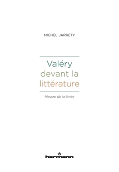 Paperback Valéry devant la littérature: Mesure de la limite [French] Book