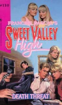 Death Threat (Sweet Valley High) - Book #110 of the Sweet Valley High