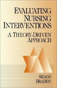 Paperback Evaluating Nursing Interventions: A Theory-Driven Approach Book