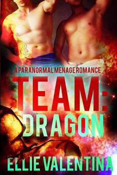 Team Dragon - Book #2 of the WereTeam