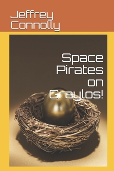 Paperback Space Pirates on Graylos! Book