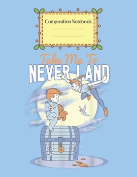 Composition Notebook: Disney Peter Pan The Darlings Flying By Clock Tower Cute Theme Marble Size Notebook Composition Blank Pages Rule Lined for Girls ... of 8.5x11 for Drawing Sketching Doodling