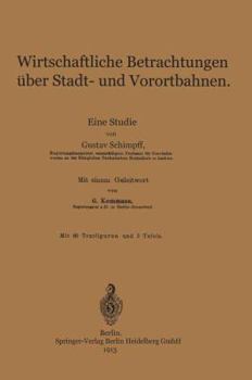 Paperback Wirtschaftliche Betrachtungen Über Stadt- Und Vorortbahnen: Eine Studie [German] Book
