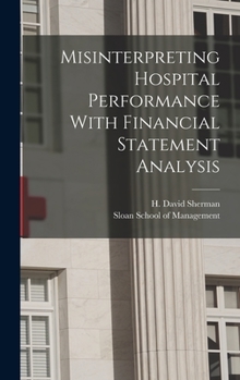 Hardcover Misinterpreting Hospital Performance With Financial Statement Analysis Book
