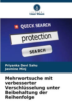 Mehrwortsuche mit verbesserter Verschlüsselung unter Beibehaltung der Reihenfolge (German Edition)