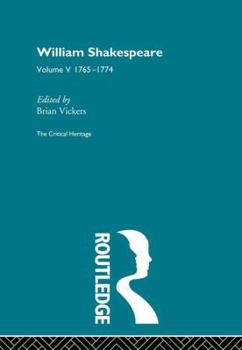 Paperback William Shakespeare: The Critical Heritage Volume 5 1765-1774 Book