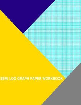 Paperback Semi Log Graph Paper Workbook: 90 Divisions 5th 10th Accent By 4 Cycle Book