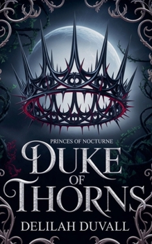 Duke of Thorns (Princes of Nocturne - English)