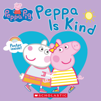 Paperback Peppa Pig: Peppa Is Kind Book