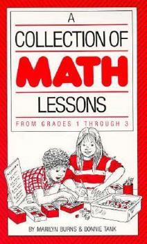 Paperback A Collection of Math Lessons: Grades 1-3 Book