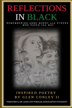 Paperback REFLECTIONS IN BLACK Remembering Anne Moody and Others Who Paved the Way Book