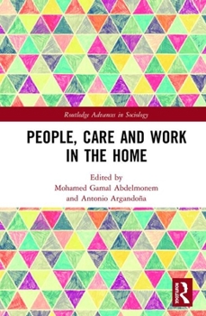 People, Care and Work in the Home - Book  of the Routledge Advances in Sociology