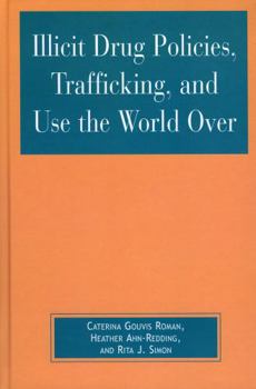 Paperback Illicit Drug Policies, Trafficking, and Use the World Over Book