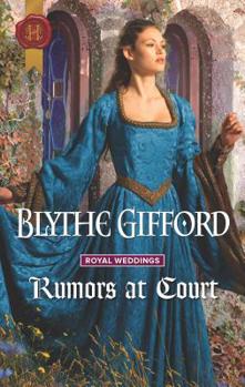Rumors at Court - Book #3 of the Royal Weddings