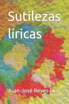 Sutilezas líricas (Spanish Edition)