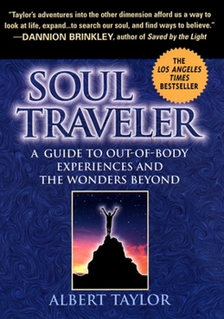 Paperback Soul Traveler: A Guide to Out-Of-Body Experiences and the Wanders Beyond Book