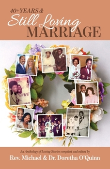 Paperback 40 Plus Years and Still Loving Marriage Book