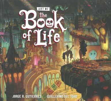 Hardcover The Art of the Book of Life Book