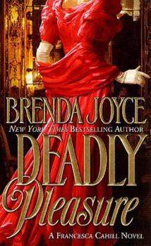 Deadly Pleasure - Book #2 of the Francesca Cahill Deadly