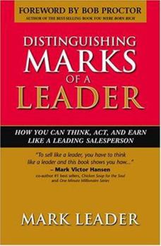 Hardcover Distinguishing Marks of a Leader: How You Can Think, Act and Earn Like a Leading Salesperson Book