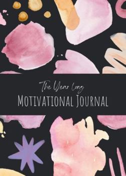 The Year Long Motivational Journal
