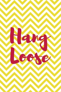 Paperback Hang Loose: All Purpose 6x9 Blank Lined Notebook Journal Way Better Than A Card Trendy Unique Gift Yellow Pattern Circus Book