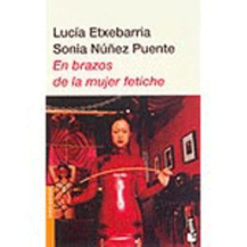 Paperback En Brazos de La Mujer Fetiche [Spanish] Book