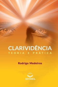 Paperback Clarividência: Teoria e prática [Portuguese] Book