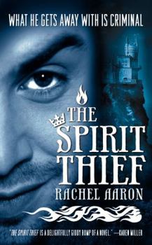 The Spirit Thief - Book #1 of the Legend of Eli Monpress