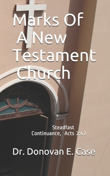 Paperback Marks Of A New Testament Church Book