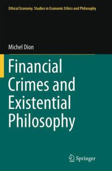 Paperback Financial Crimes and Existential Philosophy Book