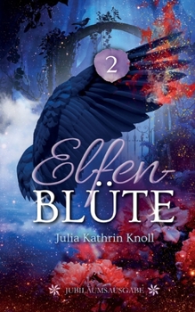 Paperback Elfenblüte: Jubiläumsausgabe - Teil 2 [German] Book