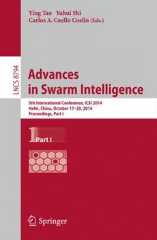 Paperback Advances in Swarm Intelligence: 5th International Conference, Icsi 2014, Hefei, China, October 17-20, 2014, Proceedings, Part I Book