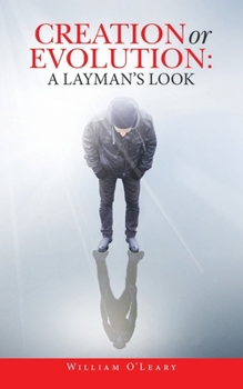 Paperback Creation or Evolution: a Layman's Look Book