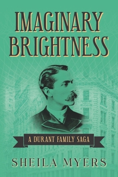 Paperback Imaginary Brightness: a Durant Family Saga - A Novel Book