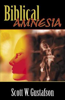 Paperback Biblical Amnesia: A Forgotten Story of Redemption. Book