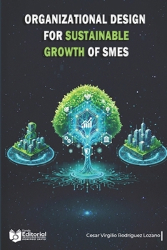 Organizational design for the sustainable growth of SMEs