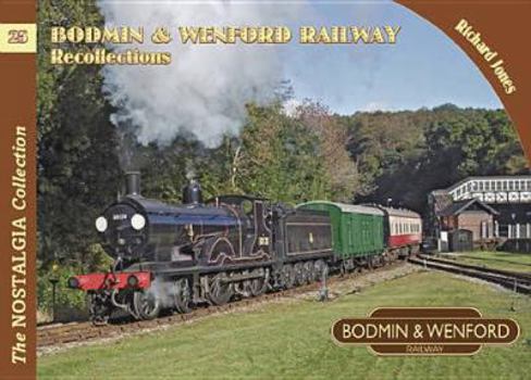 Paperback Bodmin & Wenford Railway Recollections Book