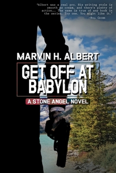 Paperback Get Off At Babylon (Stone Angel #3) Book