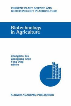 Hardcover Biotechnology in Agriculture: Proceedings of the First Asia-Pacific Conference on Agricultural Biotechnology, Beijing, China, 20-24 August 1992 Book