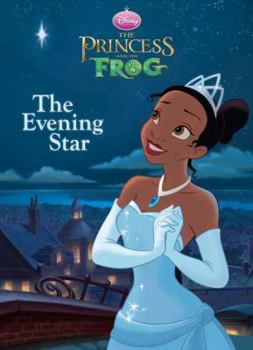 Paperback The Princess and the Frog: The Evening Star Book