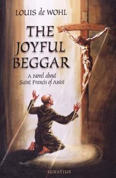 Paperback Joyful Beggar: A Novel of St. Francis of Assisi Book
