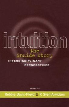 Paperback Intuition: The Inside Story: Interdisciplinary Perspectives Book