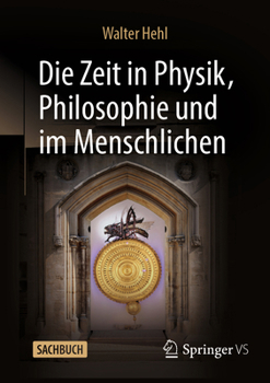 Paperback Die Zeit in Physik, Philosophie Und Im Menschlichen [German] Book