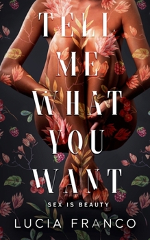 Paperback Tell Me What You Want Book