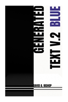 Paperback Generated Text, V.2: A #Ranger Press enhanced edition Book