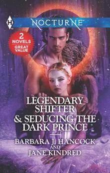 Mass Market Paperback Legendary Shifter & Seducing the Dark Prince: An Anthology Book